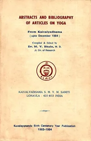 Abstracts and Bibliography of Articles on Yoga - I