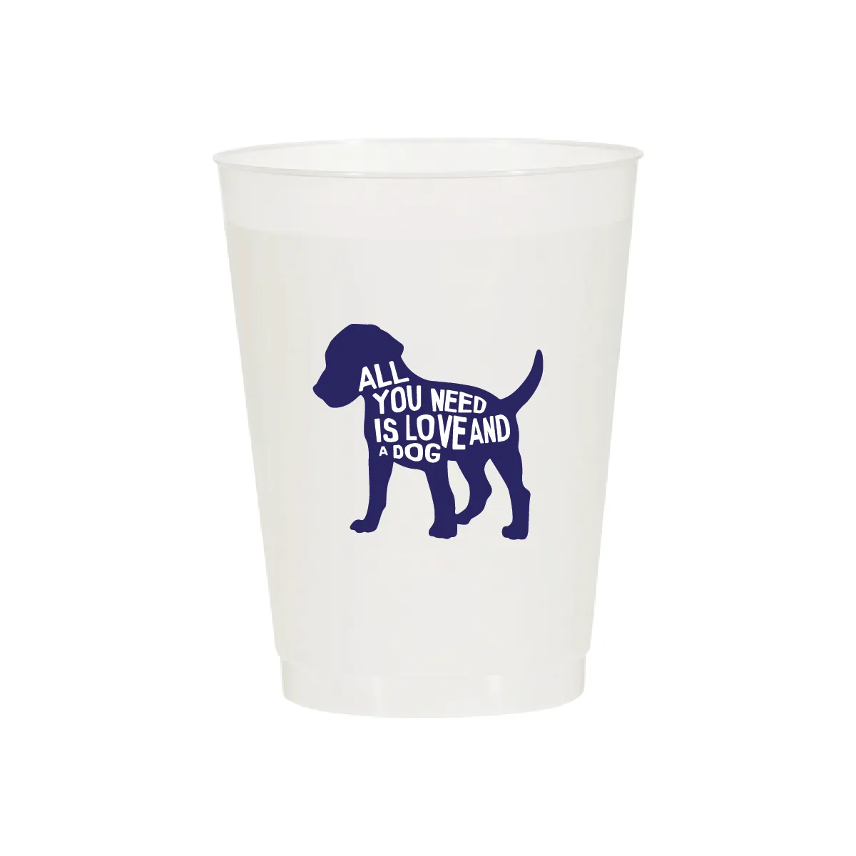 All You Need is Love and a Dog Cups