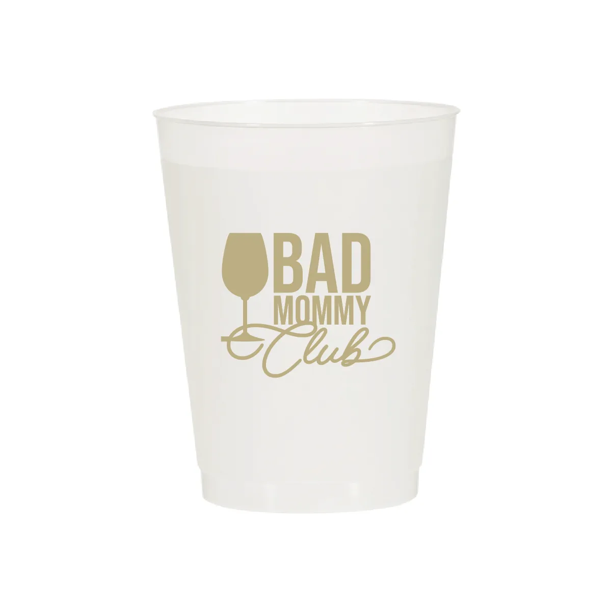 Bad Mommy Club Cups