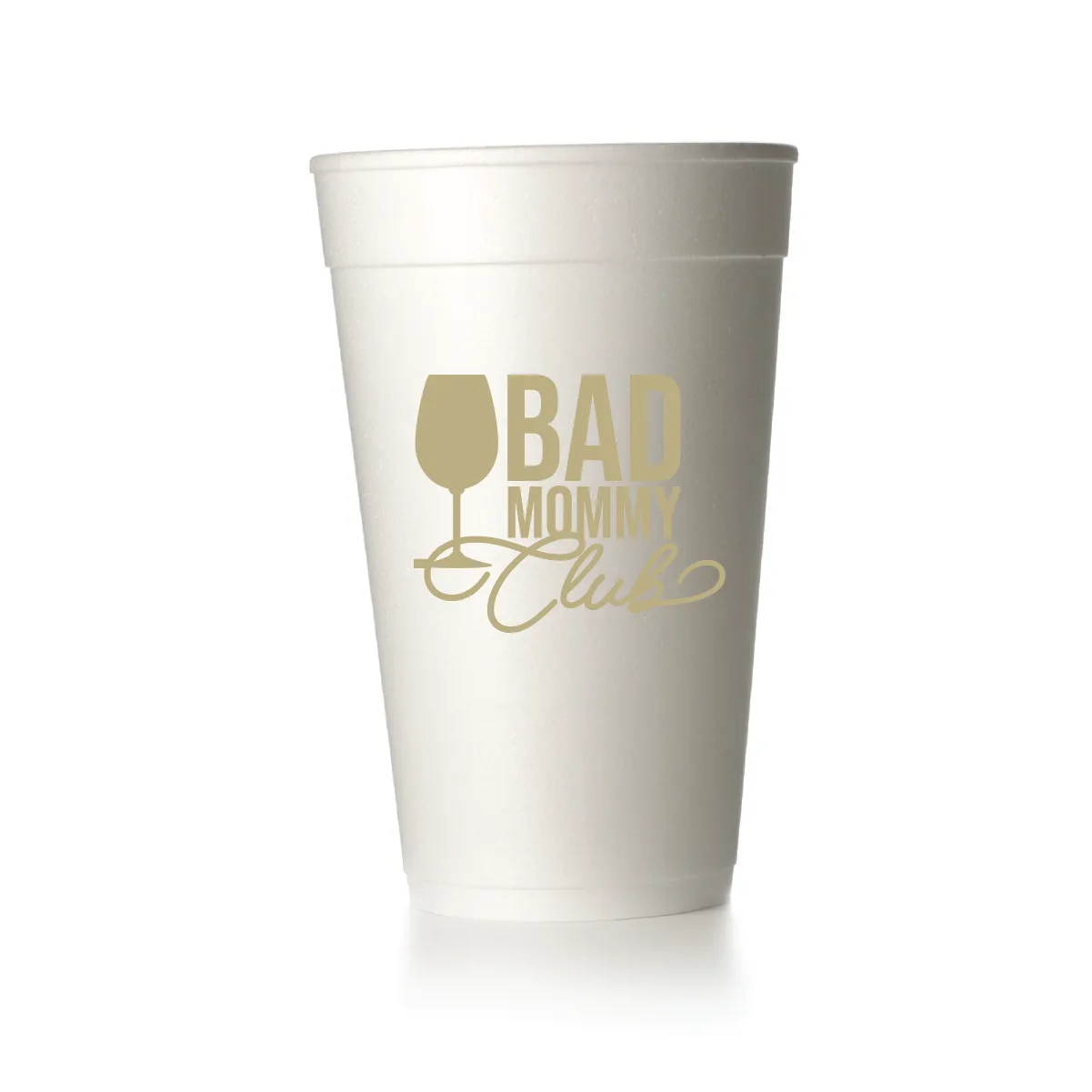 Bad Mommy Club Cups