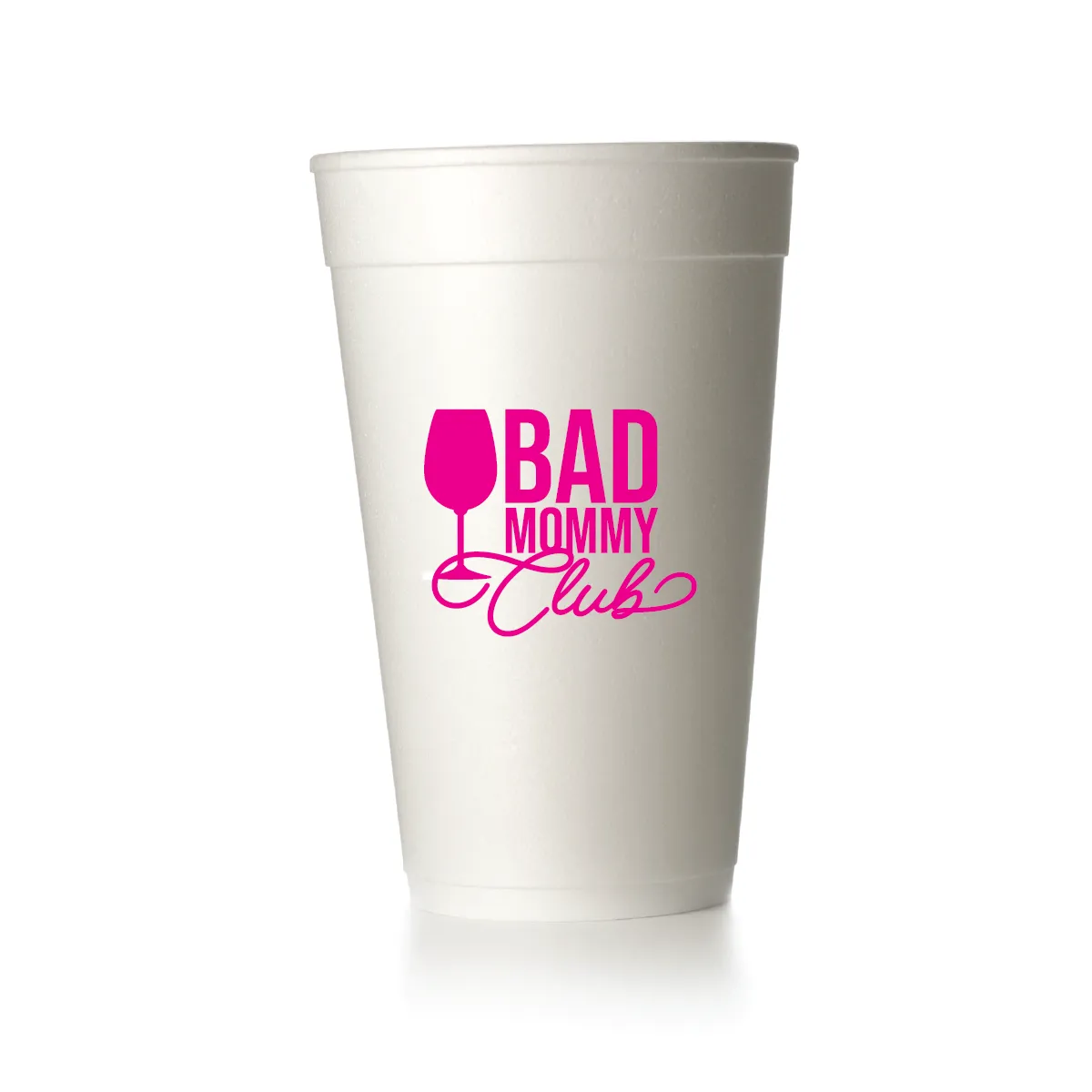 Bad Mommy Club Cups