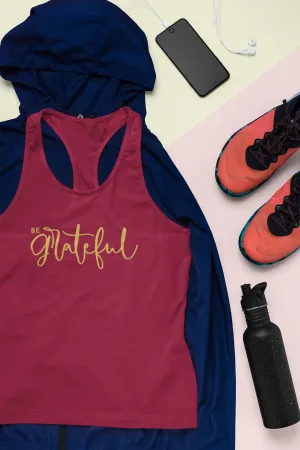 BE GRATEFUL RACERBACK TANK