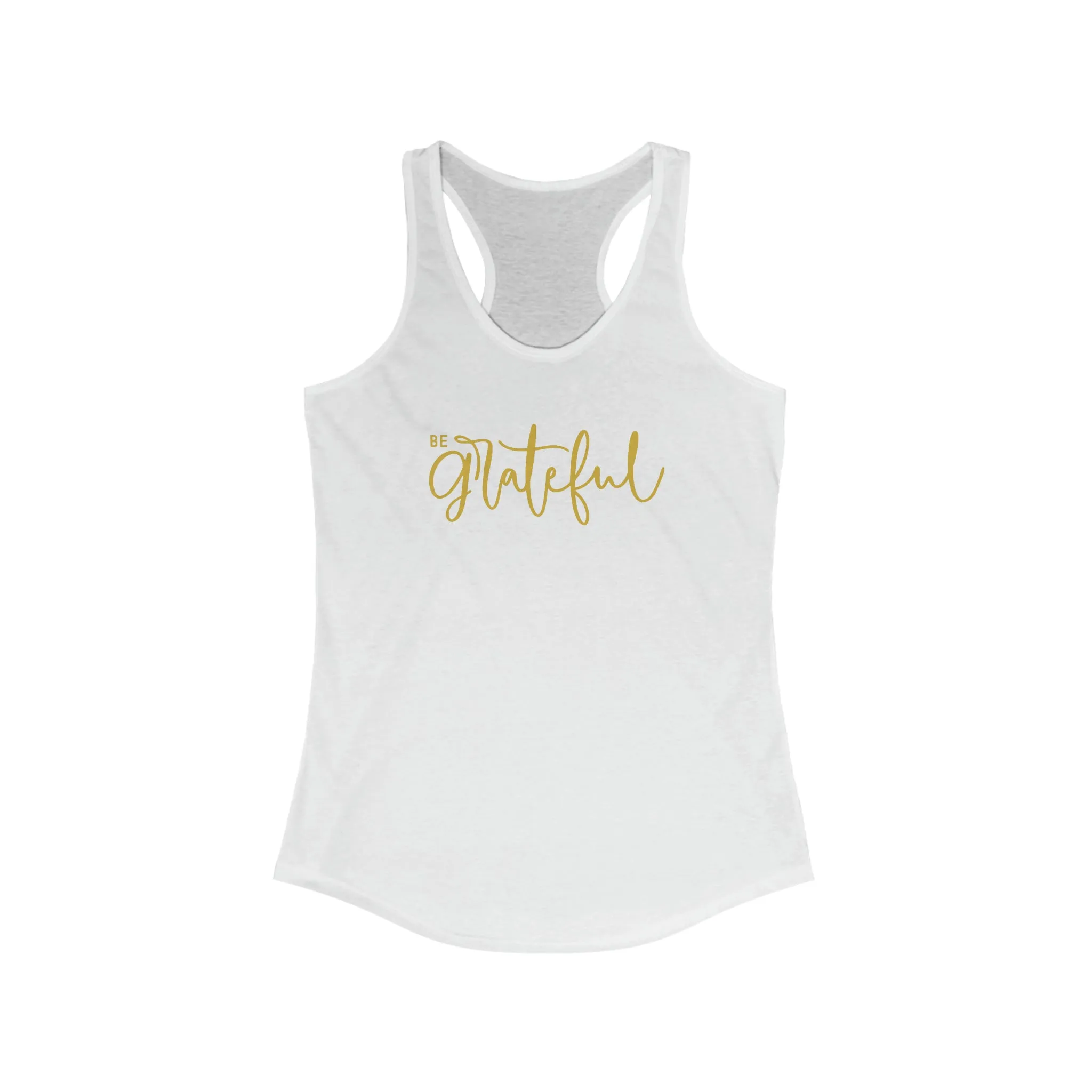 BE GRATEFUL RACERBACK TANK