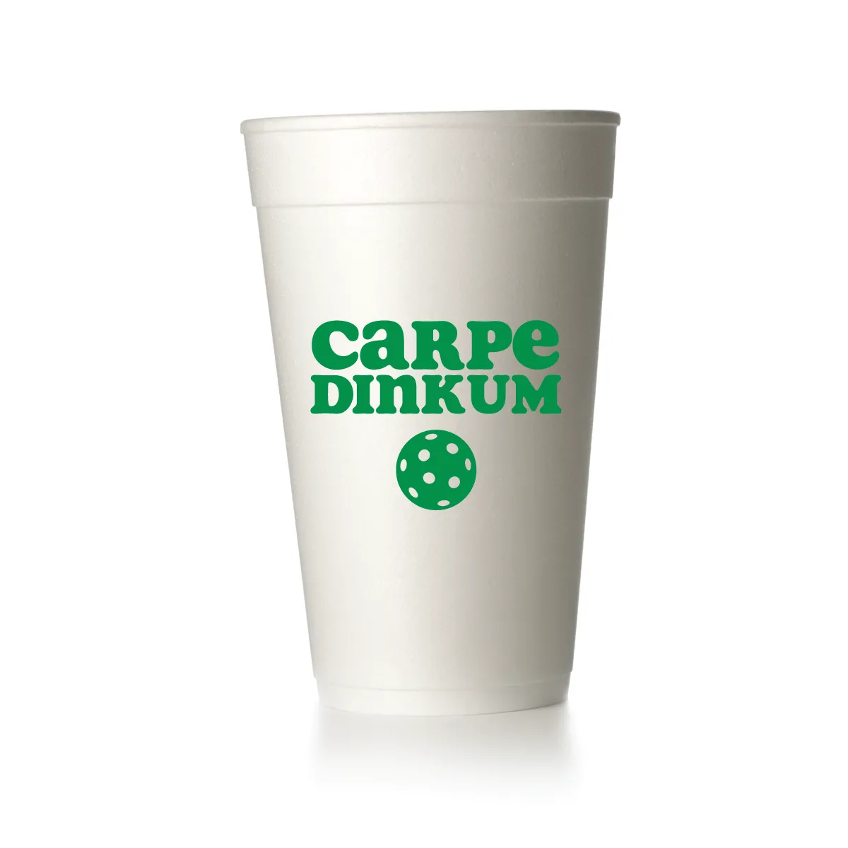 Carpe DinkUm Cups