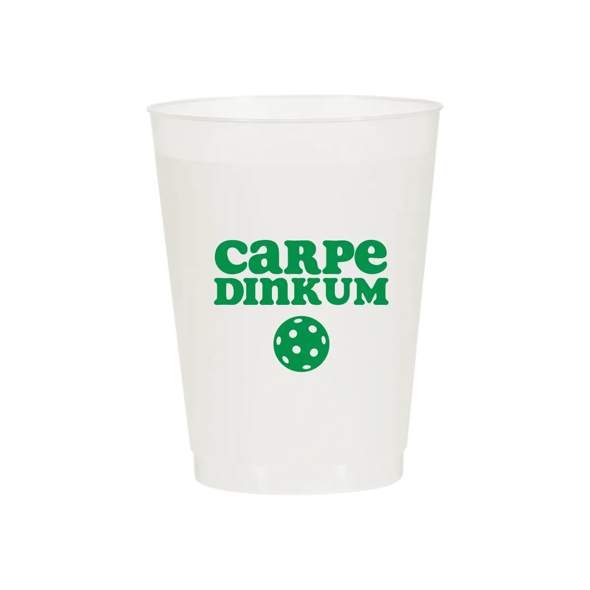 Carpe DinkUm Cups