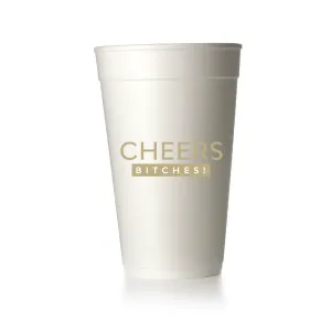 Cheers Bitches Cups