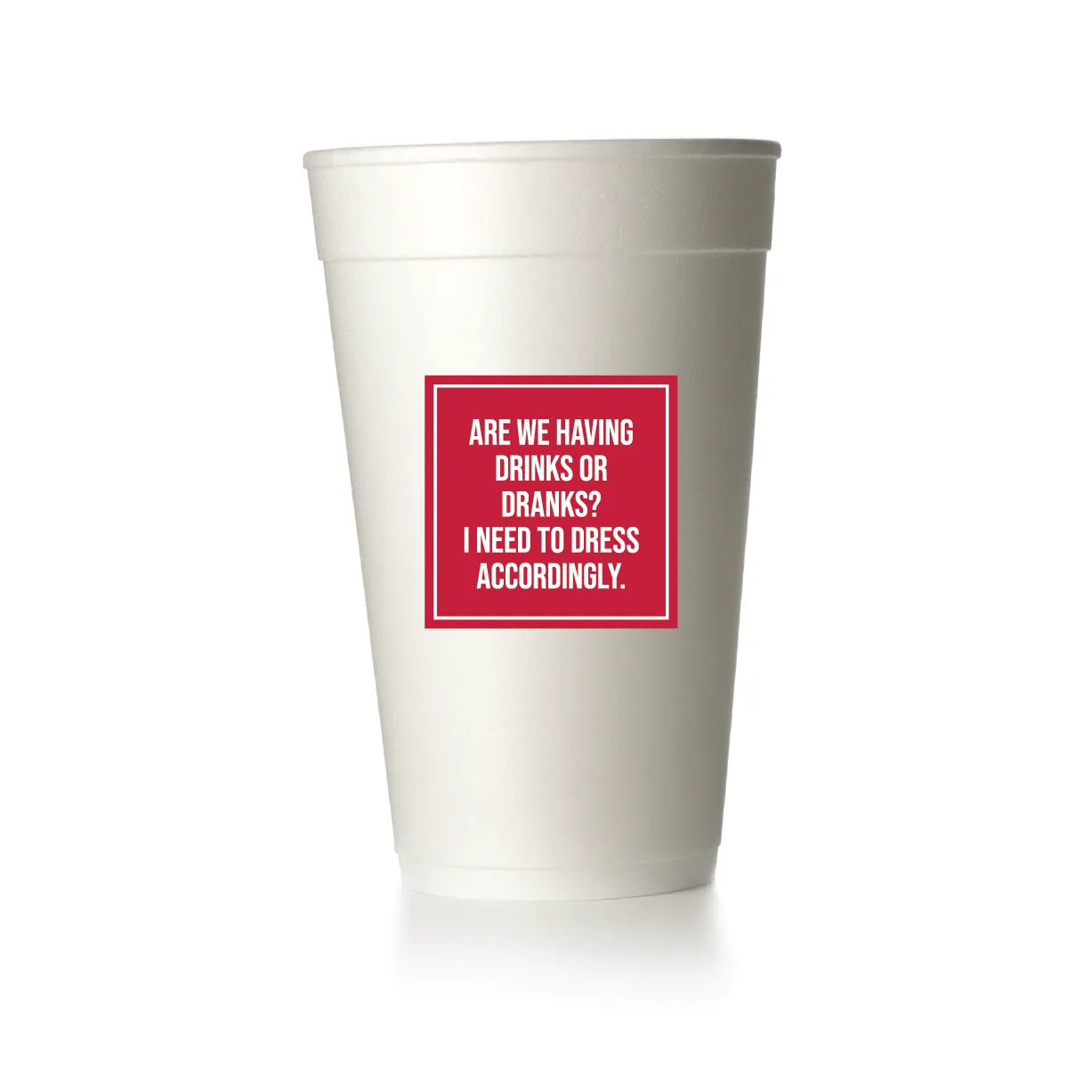 Drinks or Dranks Cups