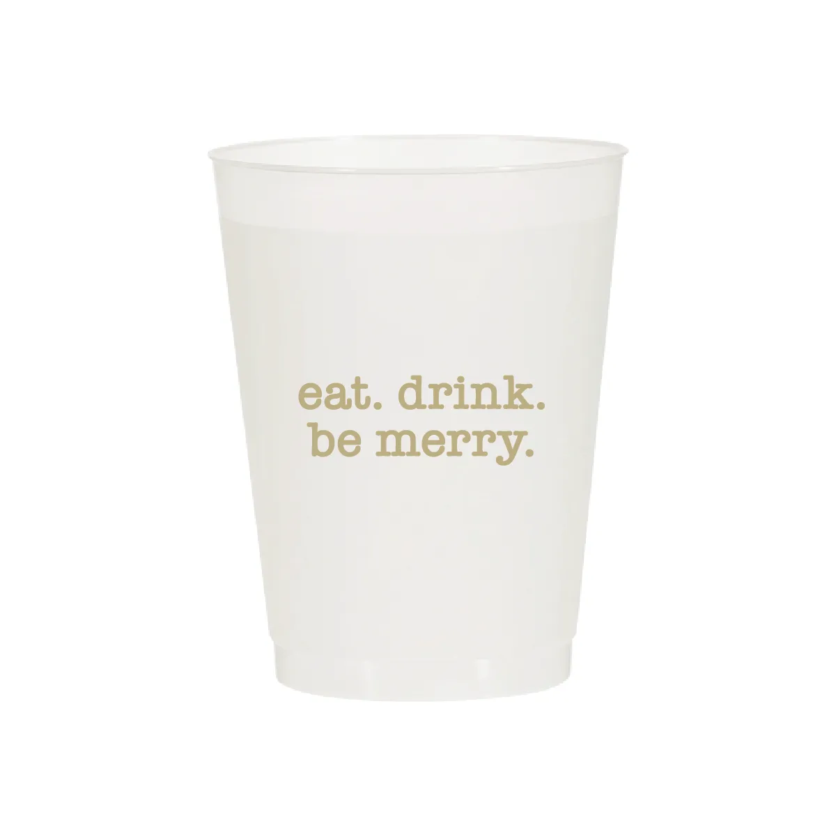 Eat, Drink & Be Merry Cups