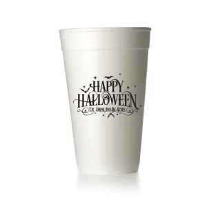 Happy Halloween - Eat Drink and Be Scary Cups