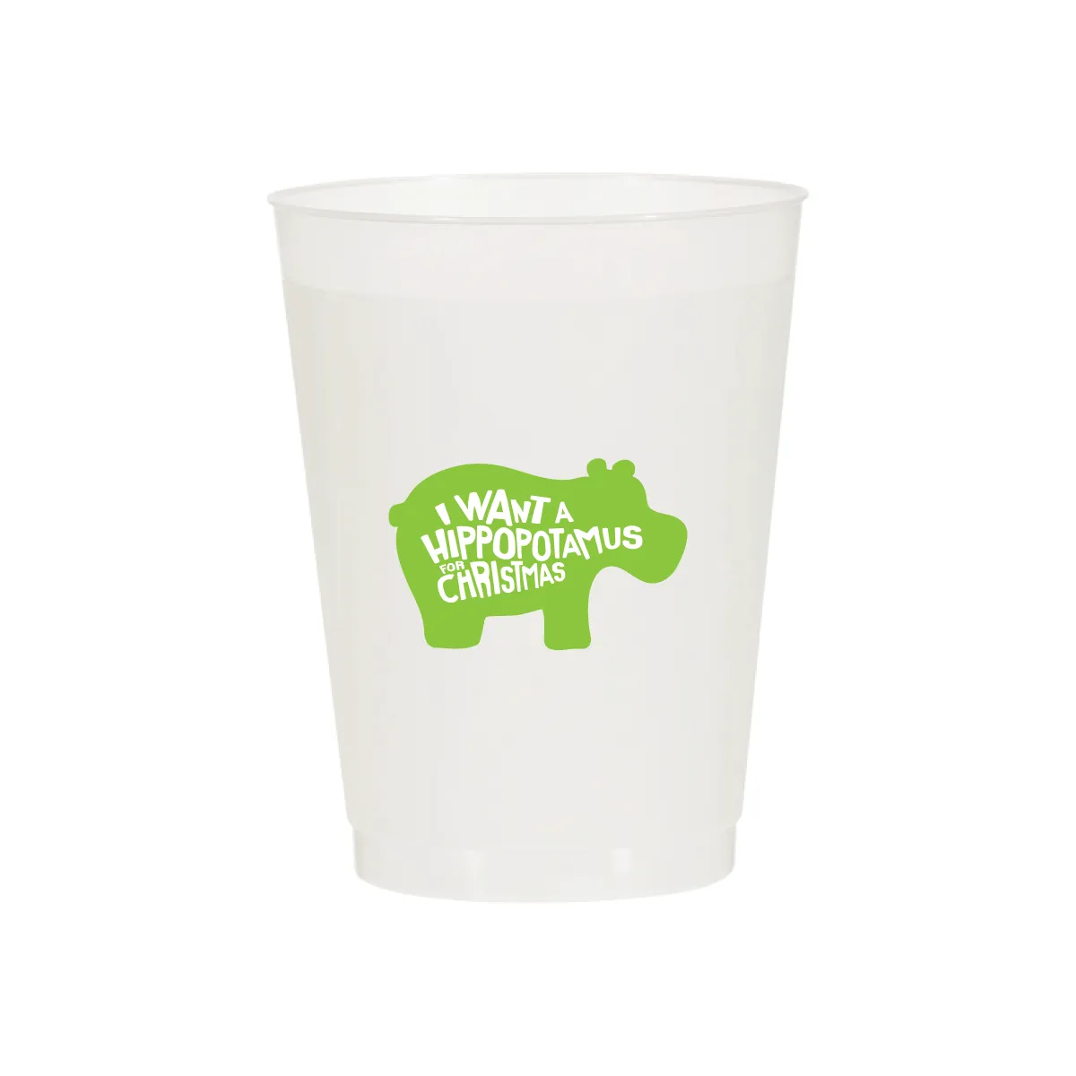 I Want a Hippopotamus For Christmas Cups