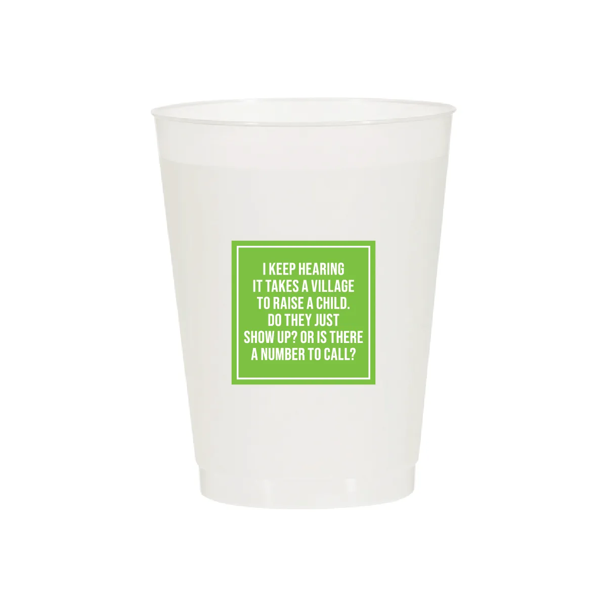 It Takes a Village Cups