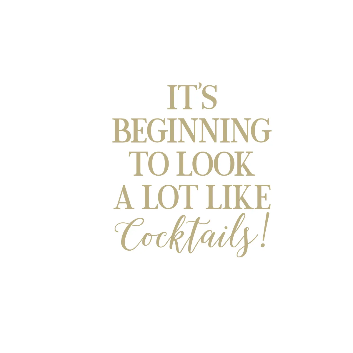It's Beginning to Look a lot Like Cocktails Cups