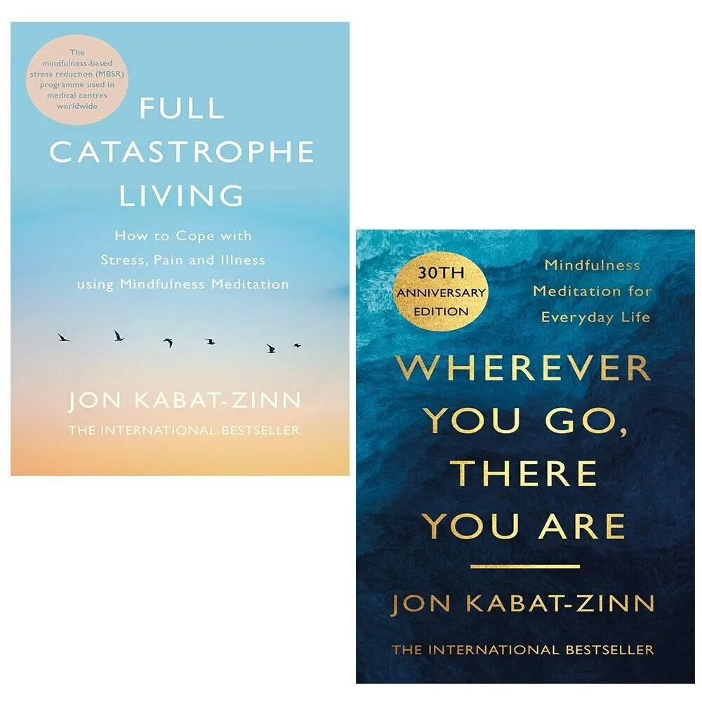Jon Kabat Zinn Collection 2 Books Set Full Catastrophe Living, Wherever You Go
