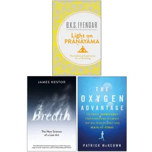 Light on Pranayama, Breath & The Oxygen Advantage 3 Books Collection Set