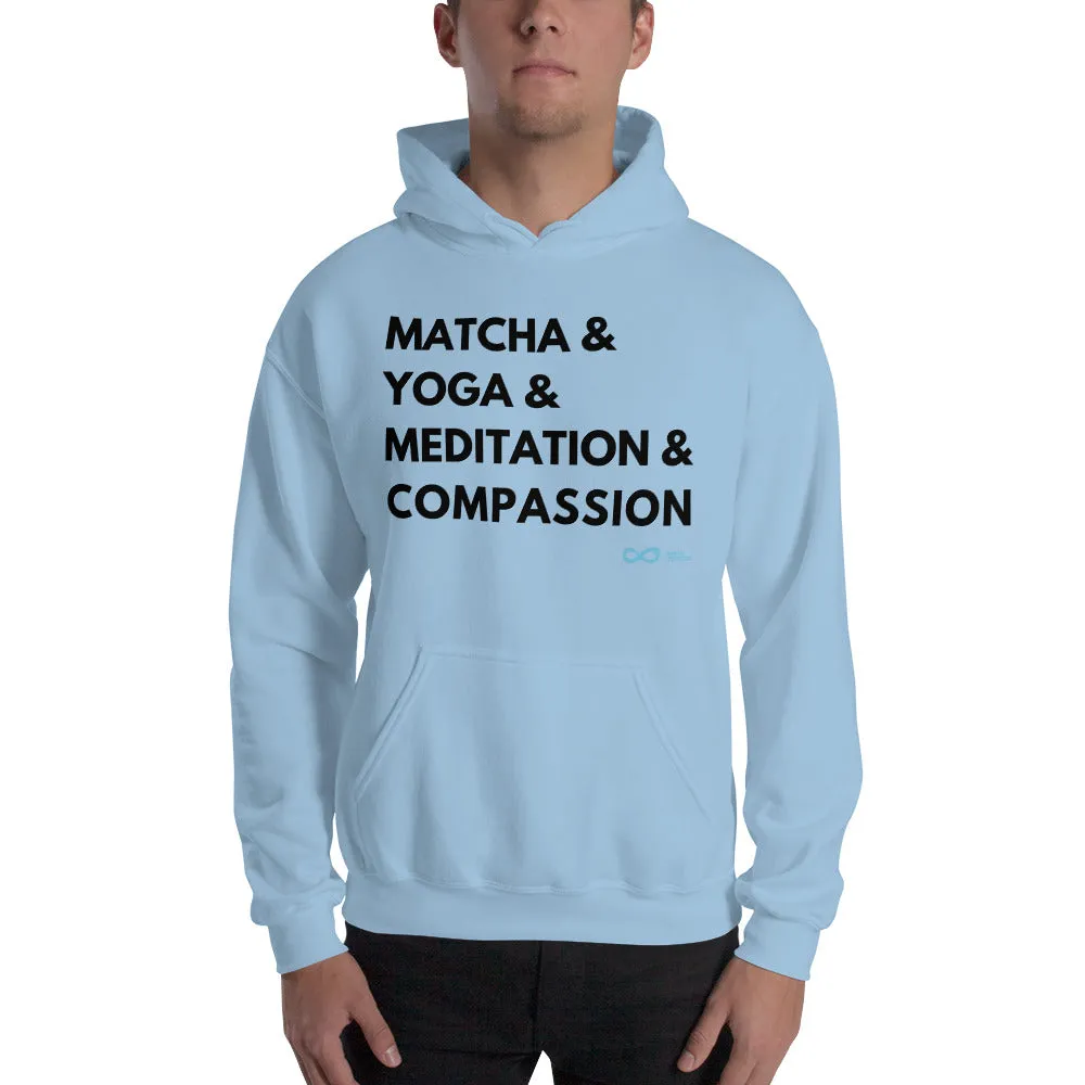 Matcha & Yoga & Meditation & Compassion - Unisex Hoodie - Black Print