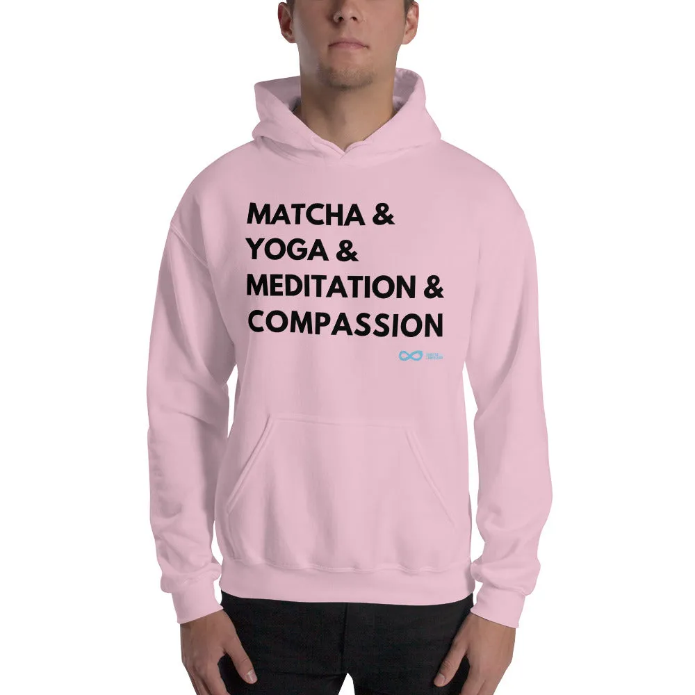 Matcha & Yoga & Meditation & Compassion - Unisex Hoodie - Black Print