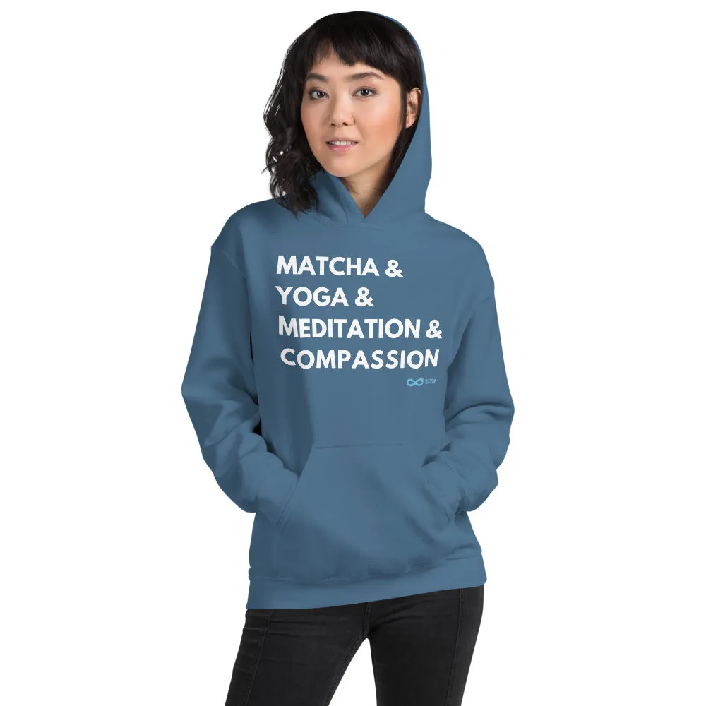 Matcha & Yoga & Meditation & Compassion - Unisex Hoodie - White Print