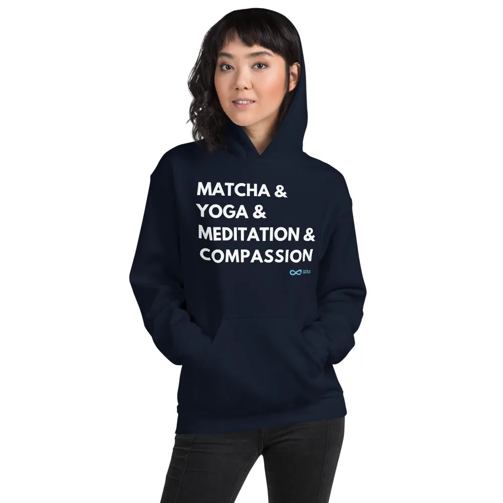 Matcha & Yoga & Meditation & Compassion - Unisex Hoodie - White Print