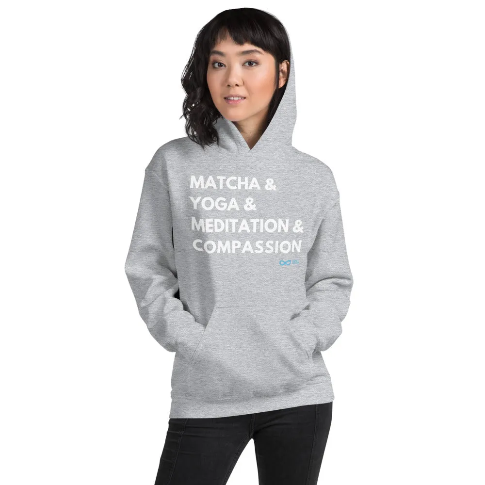 Matcha & Yoga & Meditation & Compassion - Unisex Hoodie - White Print