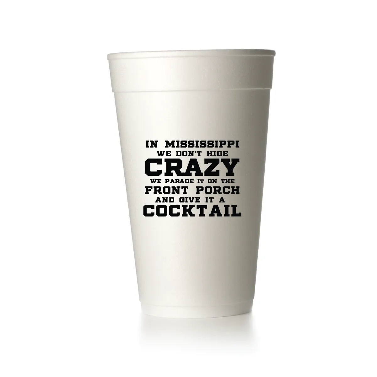 Mississippi Crazy Cups