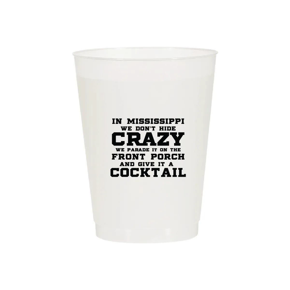 Mississippi Crazy Cups