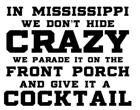 Mississippi Crazy Cups