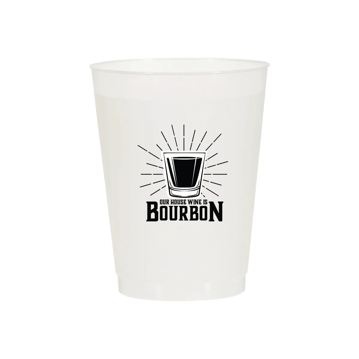 Our House Wine is Bourbon Cups