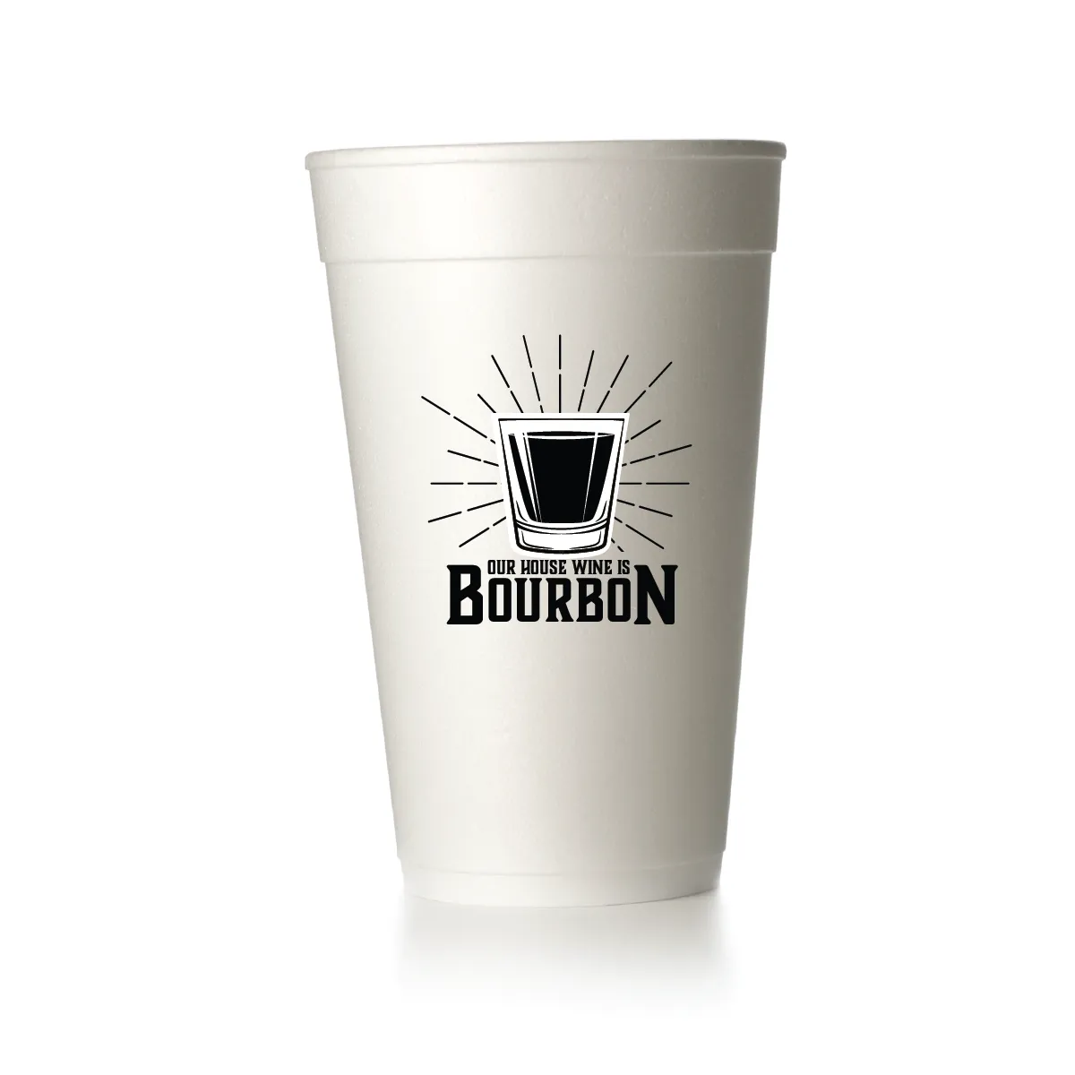 Our House Wine is Bourbon Cups