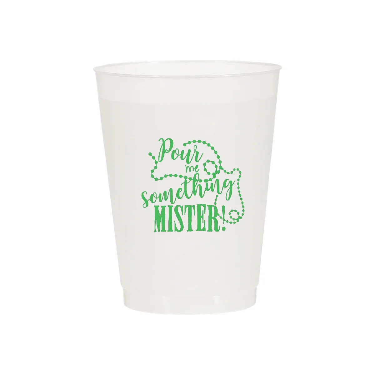 Pour Me Something Mister Cups