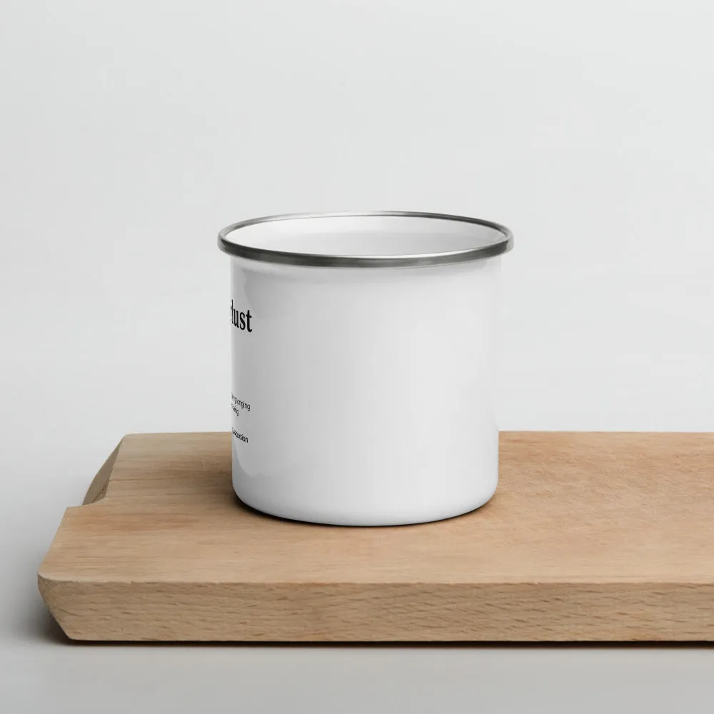"Wanderlust Definition" Enamel Mug