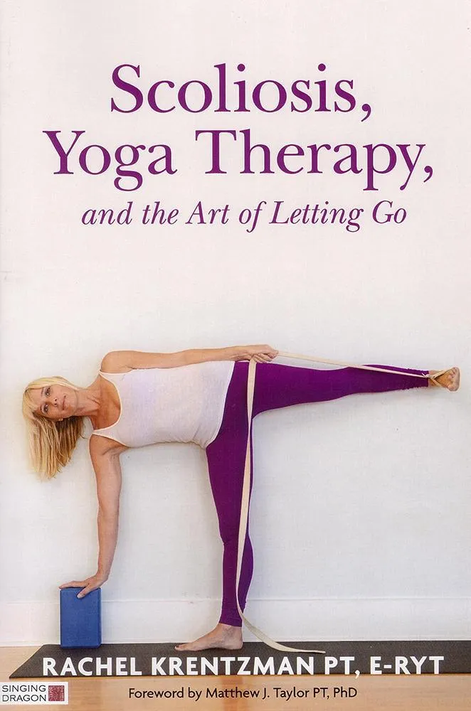 Scoliosis Yoga Therapy - Rachel Krentzman