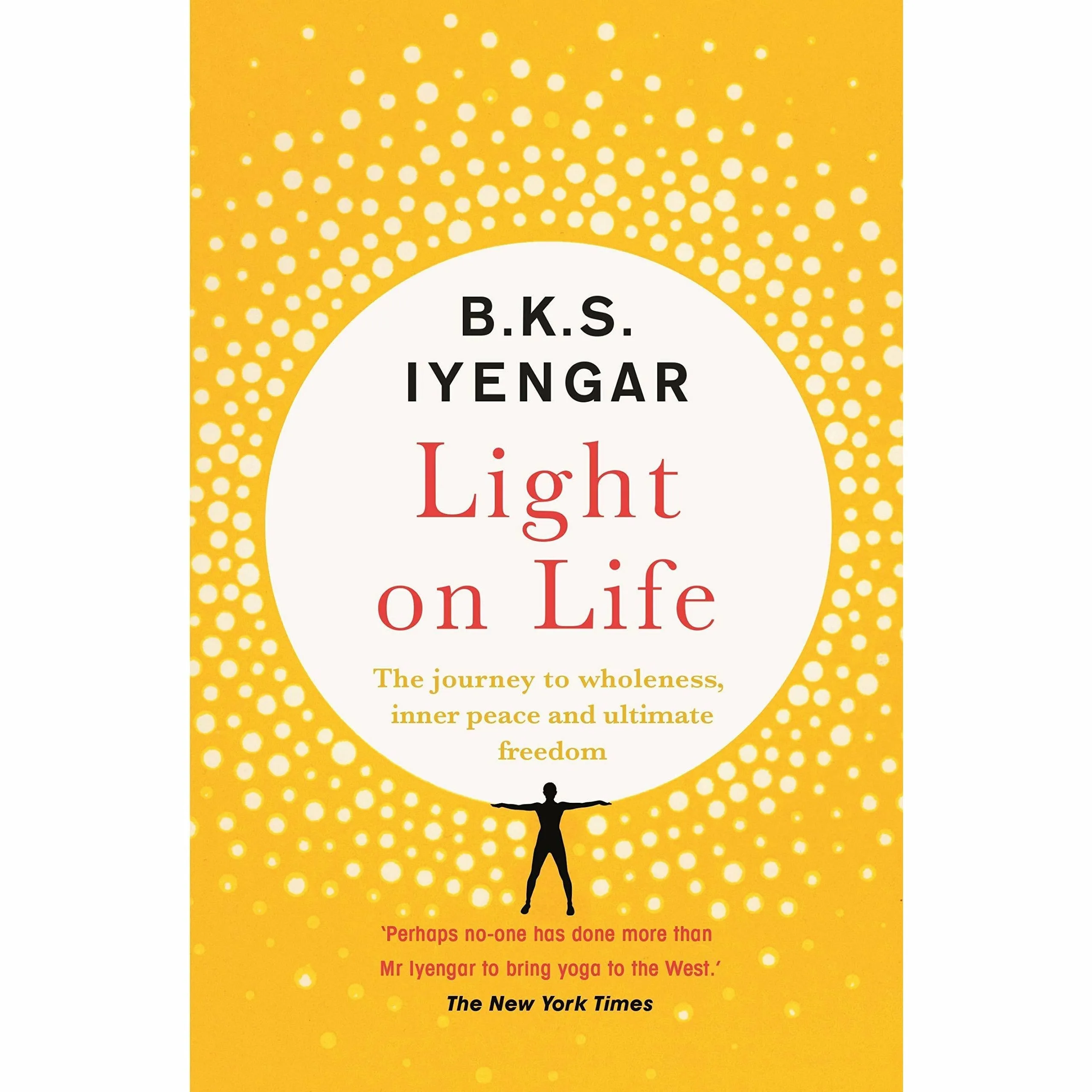 Yoga Sutras of Patanjali, Light on Life, Light on Pranayama 3 Books Collection Set